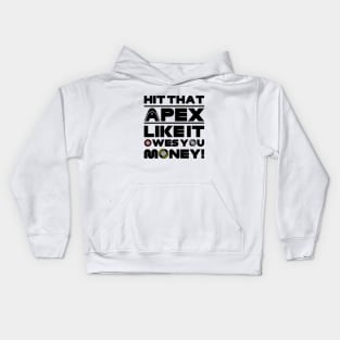 Hit That Apex Like It Owes You Money! F1 Quote Design Kids Hoodie